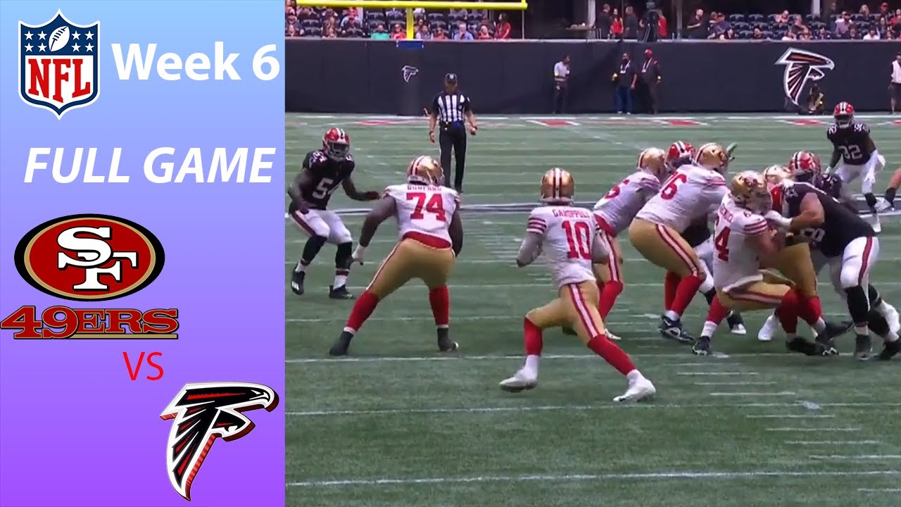 San Francisco Ers Vs Atlanta Falcons Full Game Week