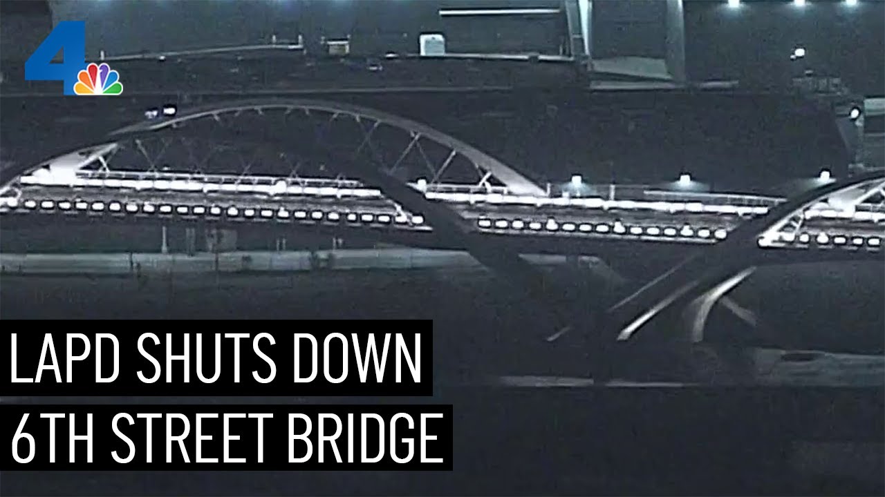 6th Street Bridge Shut Down By Lapd Until Further Notice | Nbcla