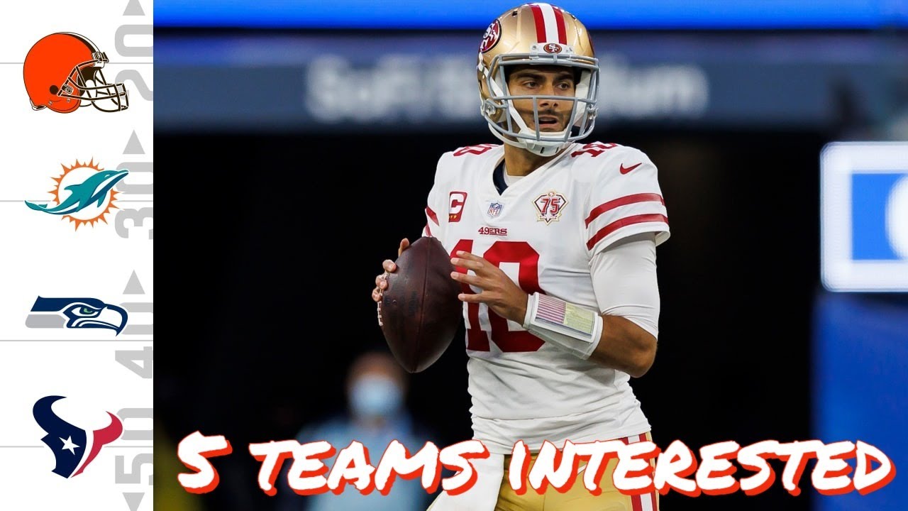 Five Teams Reportedly Have Contacted The 49ers About Jimmy Garoppolo