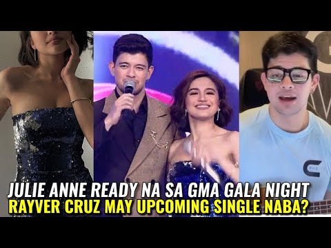 Julie Anne San Jose, Naghahanda Na Sa Gma Gala Night! Rayver Cruz May Upcoming Single? Alamin!