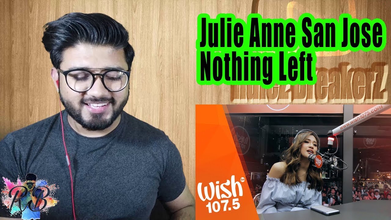 Julie Anne San Jose Performs “nothing Left” Live On Wish 107.5 Bus Pakistani Reaction!