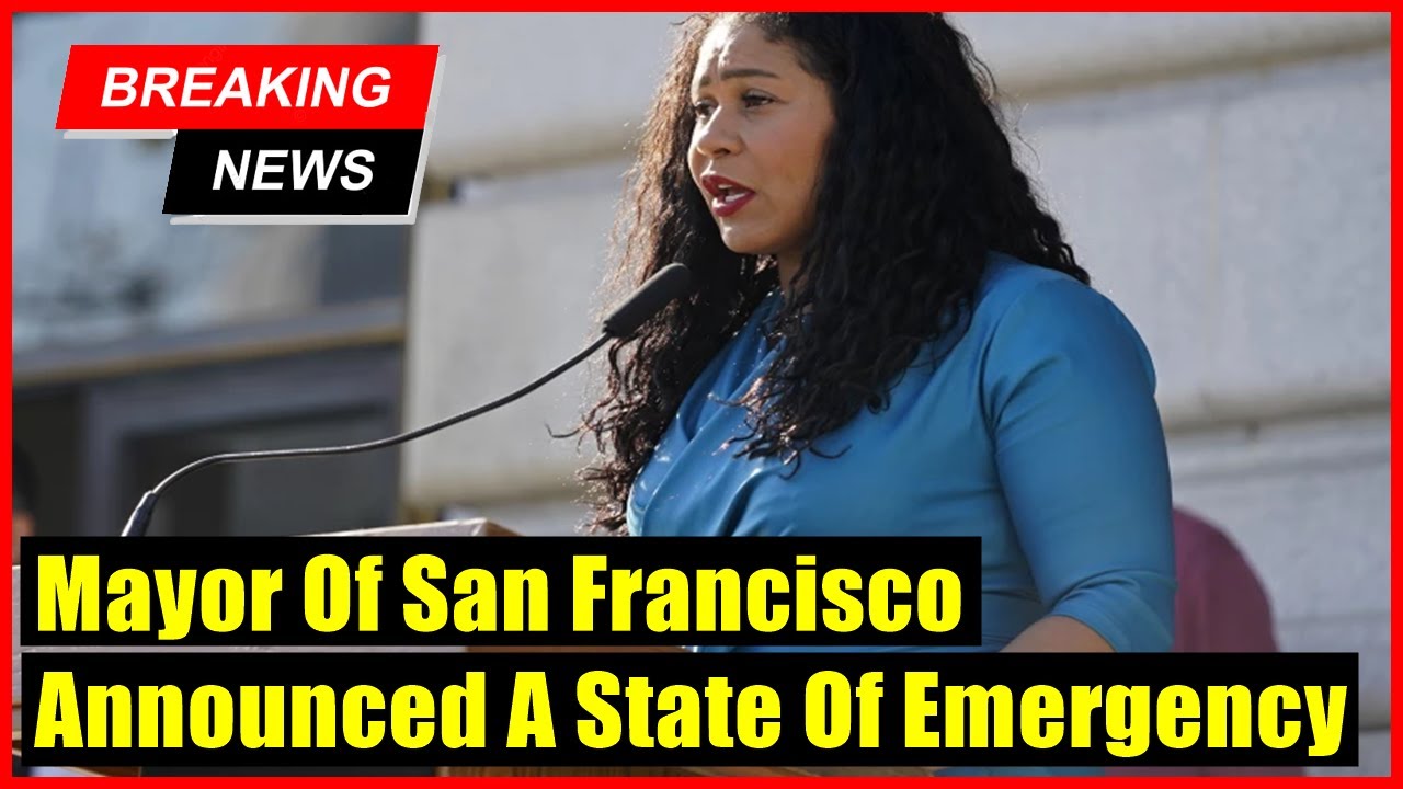 Mayor Of San Francisco Announced A State Of Emergency