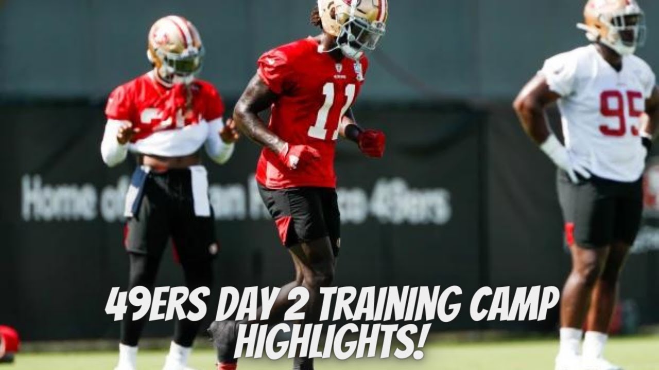 San Francisco 49ers Training Camp Day 2 Highlights! Brandon Aiyuk Improving In Camp!