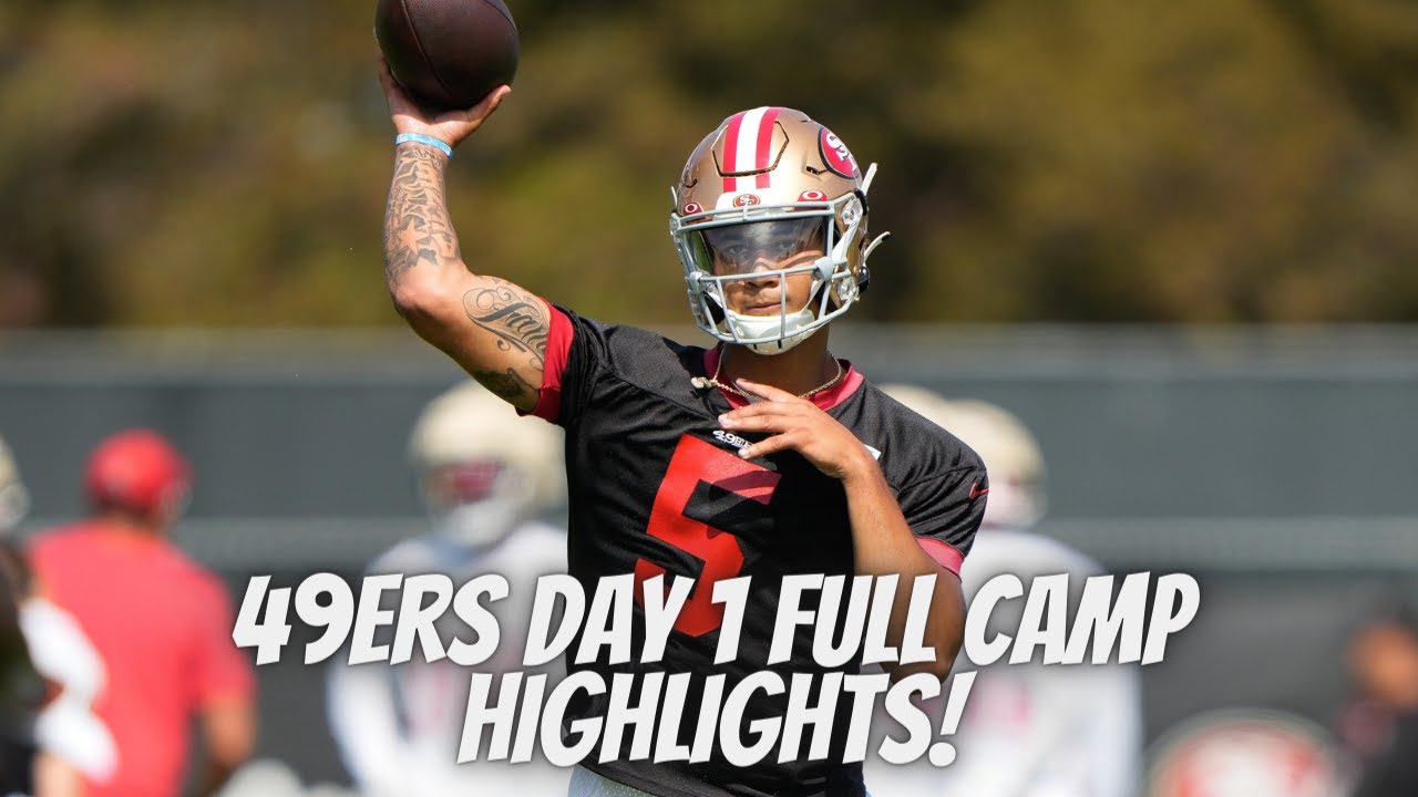 San Francisco 49ers Training Camp Day 1 Highlights! Trey Lance & Brandon Aiyuk Ready To Take Over!