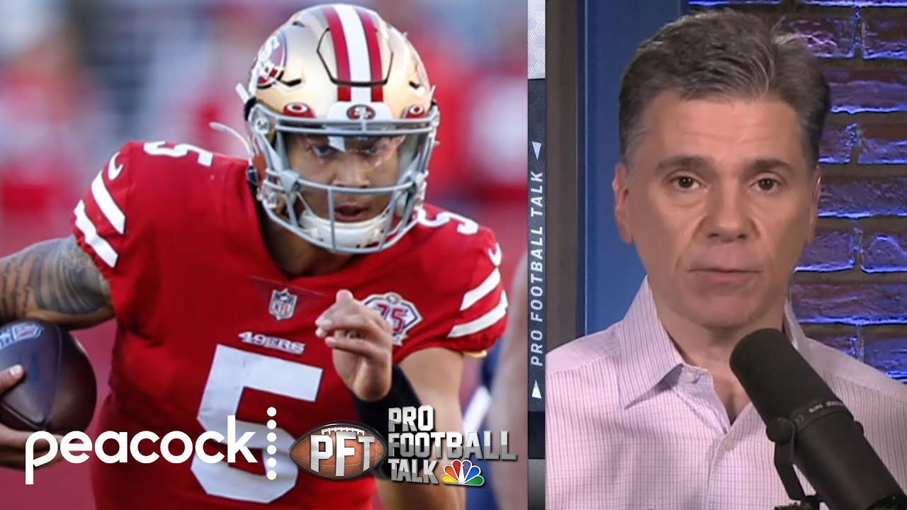 San Francisco 49ers Turning To Trey Lance ‘had To Be Done’ | Pro Football Talk | Nfl On Nbc