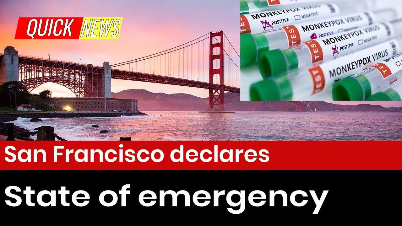 San Francisco Declares State Of Emergency As Monkeypox Cases Escalate: Quick News