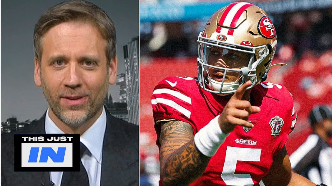 This Just In | Max Kellerman Believes Trey Lance Will Make A 2nd Year Leap With San Francisco 49ers