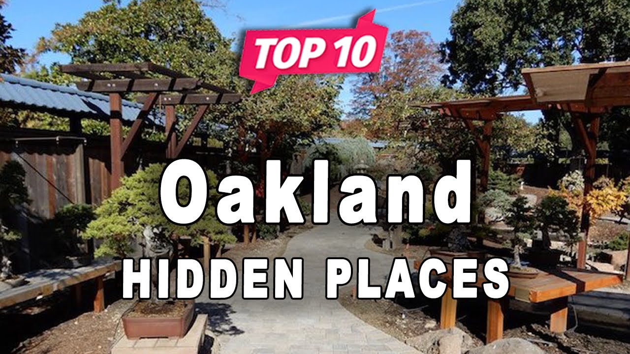 Top 10 Hidden Places To Visit In Oakland, California | Usa – English