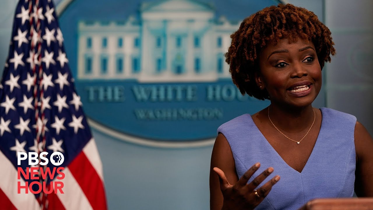 Watch Live: White House Press Secretary Karine Jean Pierre Holds Briefing