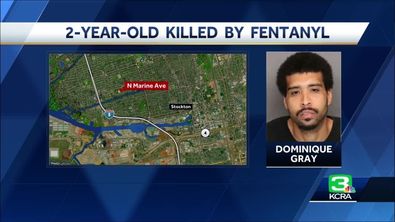 2 Year Old Dies From Fentanyl Poisoning In San Joaquin County; Father Charged With Homicide