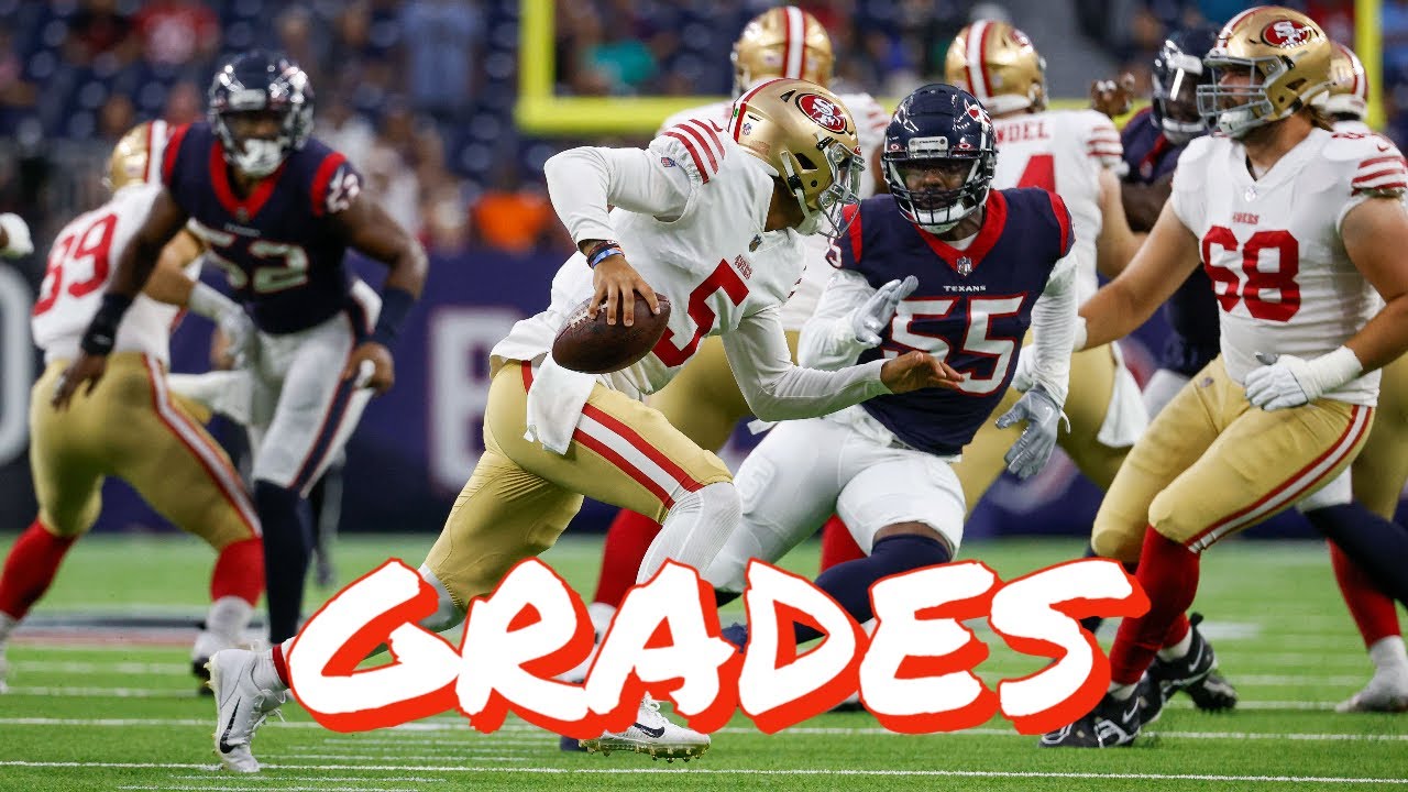 49ers 0, Texans 17: Preseason Grades