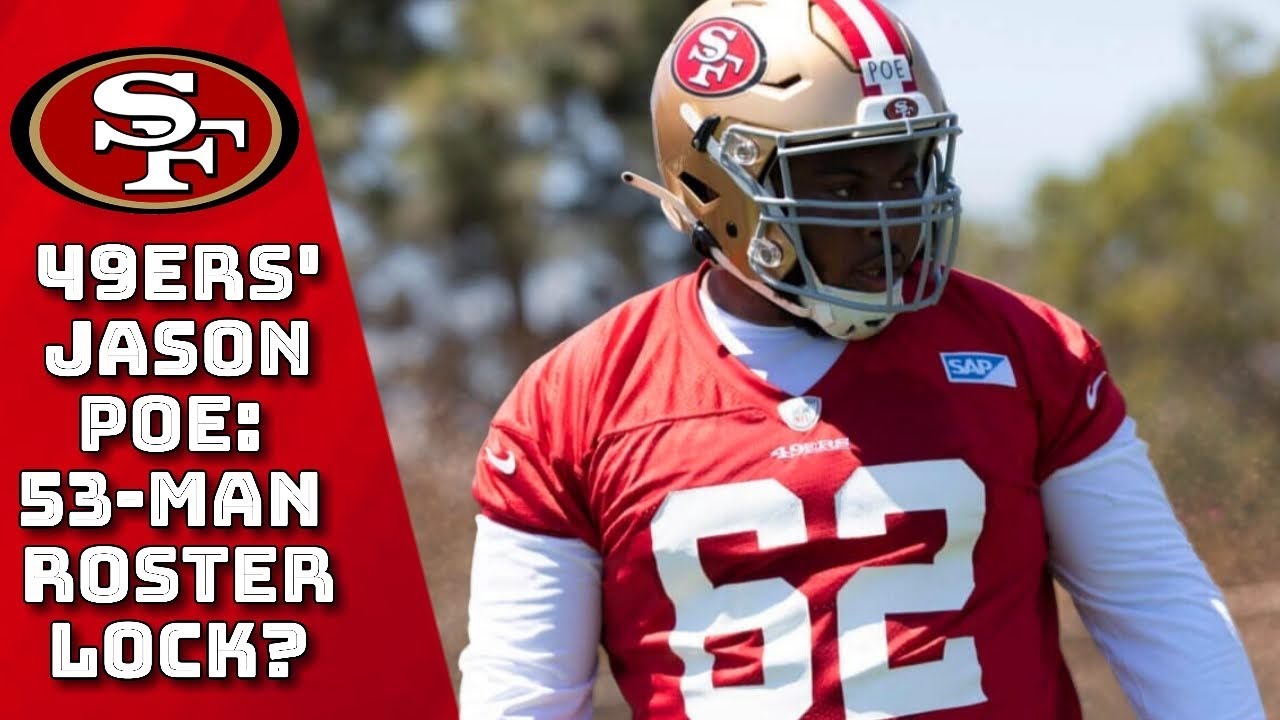 49ers’ Jason Poe: 53 Man Roster Lock? Trent Williams Has Paired With The “bowling Ball”