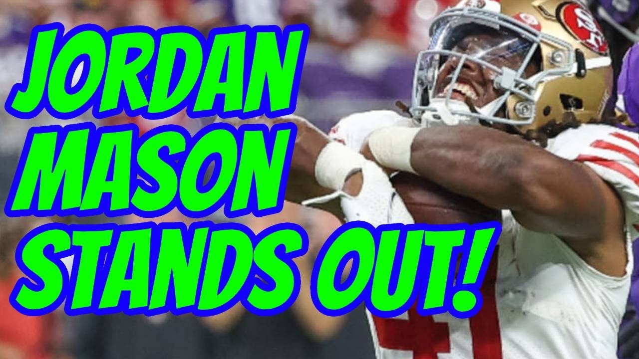 49ers Jordan Mason Stands Out!