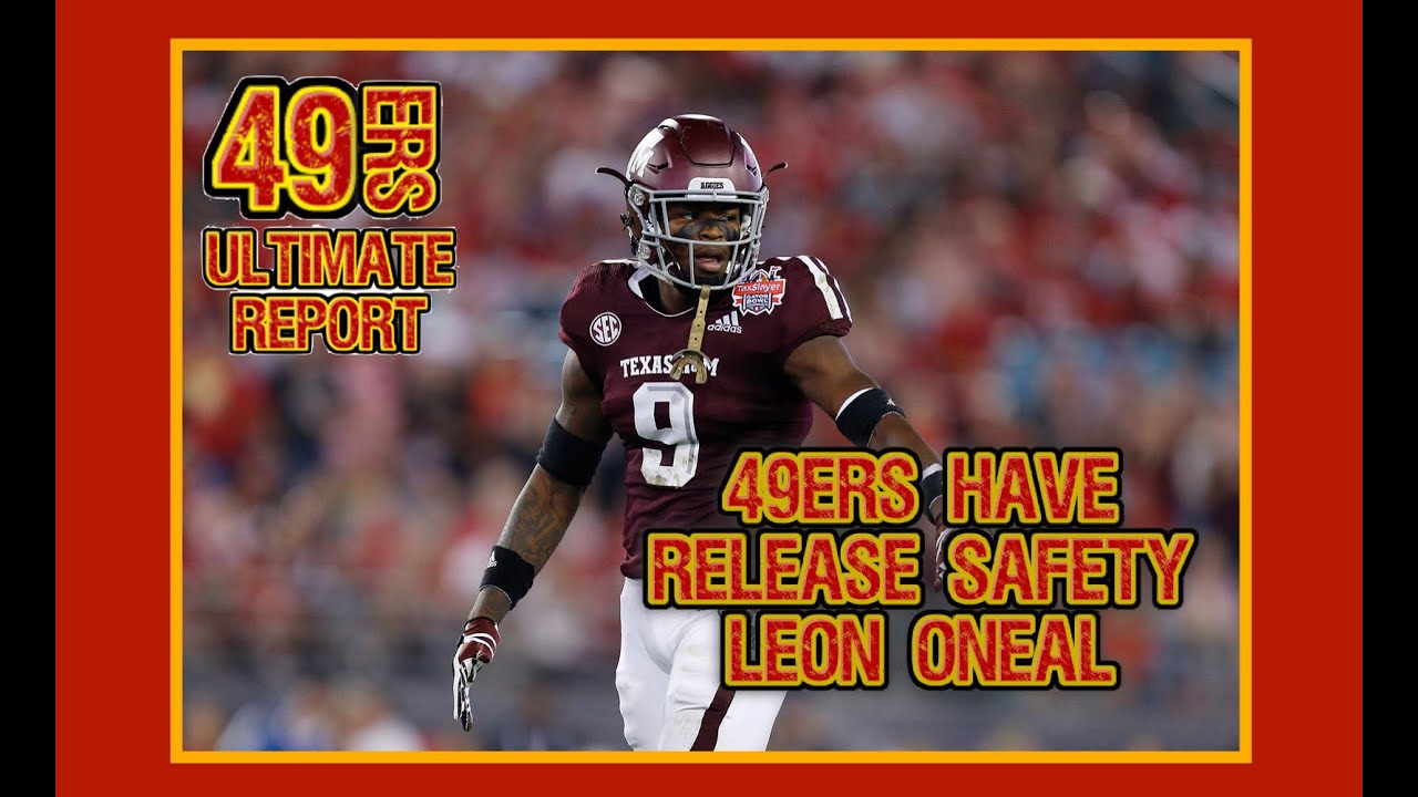 49ers Latest News – 49ers Have Release Leon O’neal