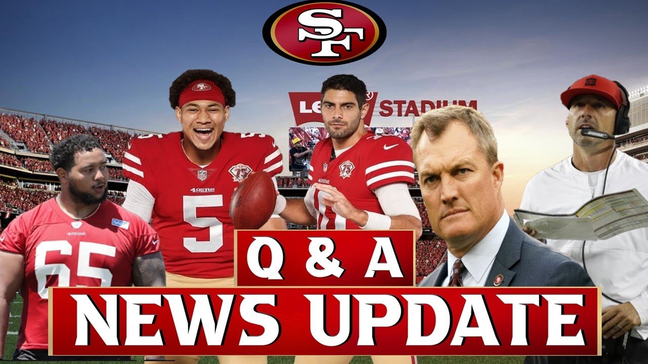 49ers News Update With Q & A – Browns Interested In Jimmy? Is Banks Ready?