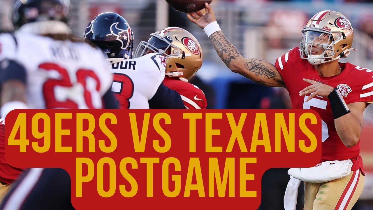 49ers Vs Texans Postgame