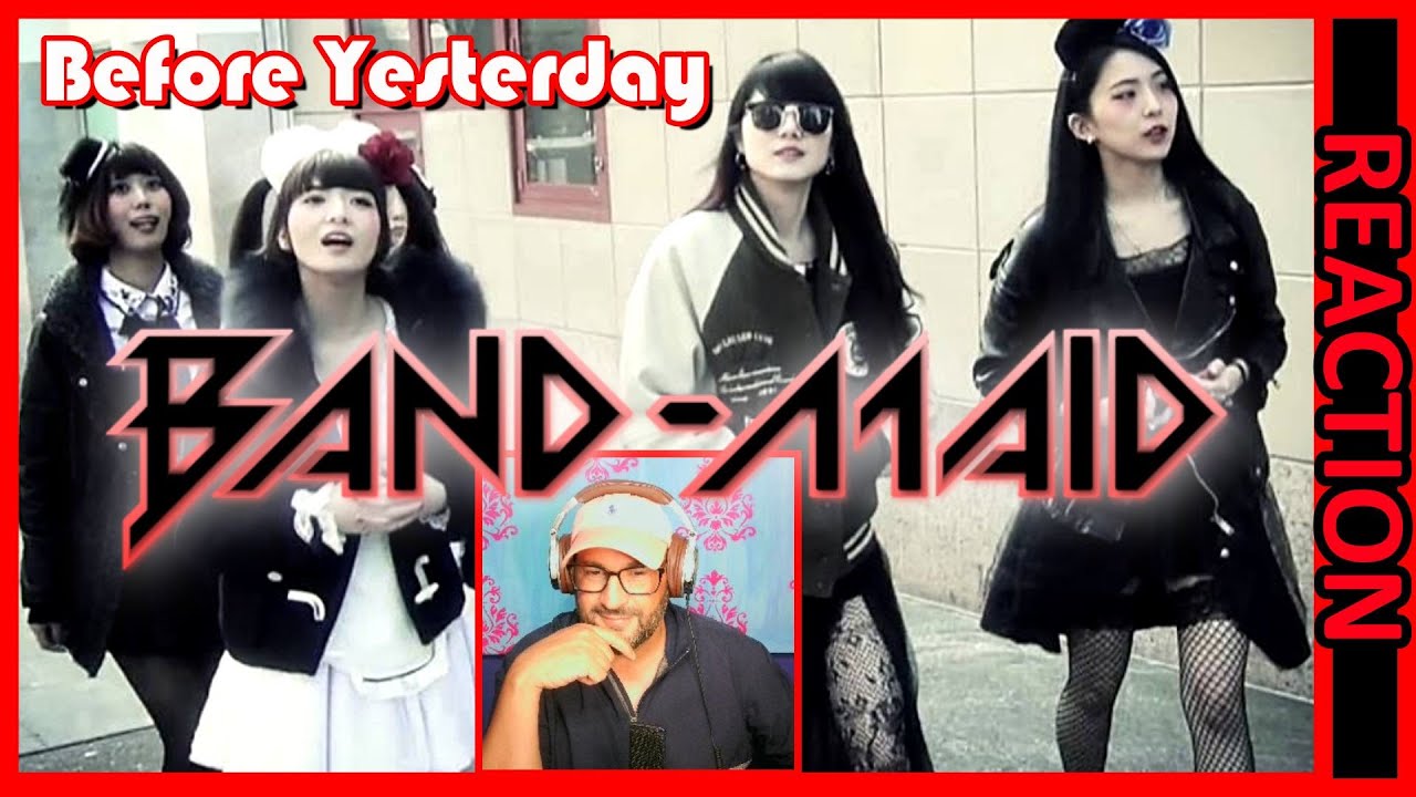 Band Maid │ ‘before Yesterday’│ Reaction “classic Rock!”