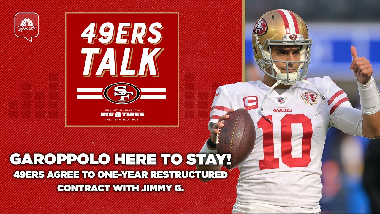 Breaking News: Jimmy Garoppolo, 49ers Agree To One Year Restructured Contract | 49ers Talk