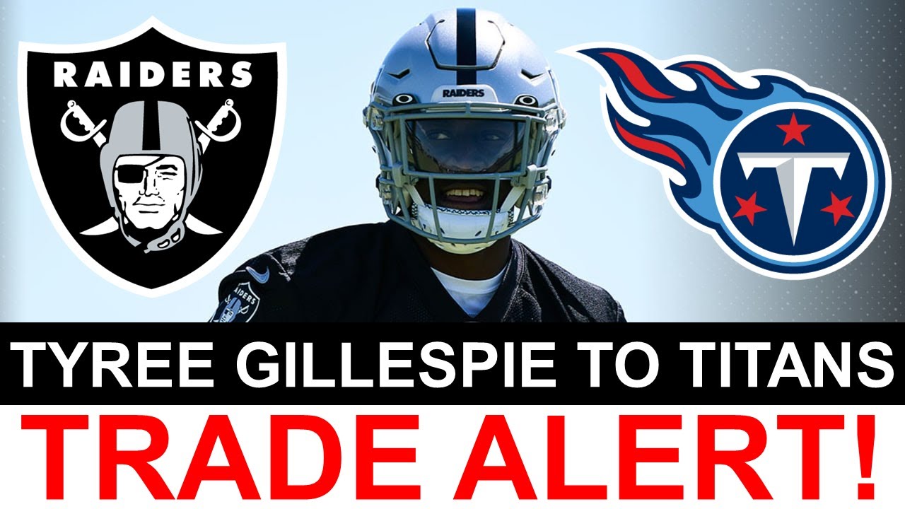 Breaking Raiders News: Raiders Trade Safety Tyree Gillespie To Tennessee Titans | Reaction & Details