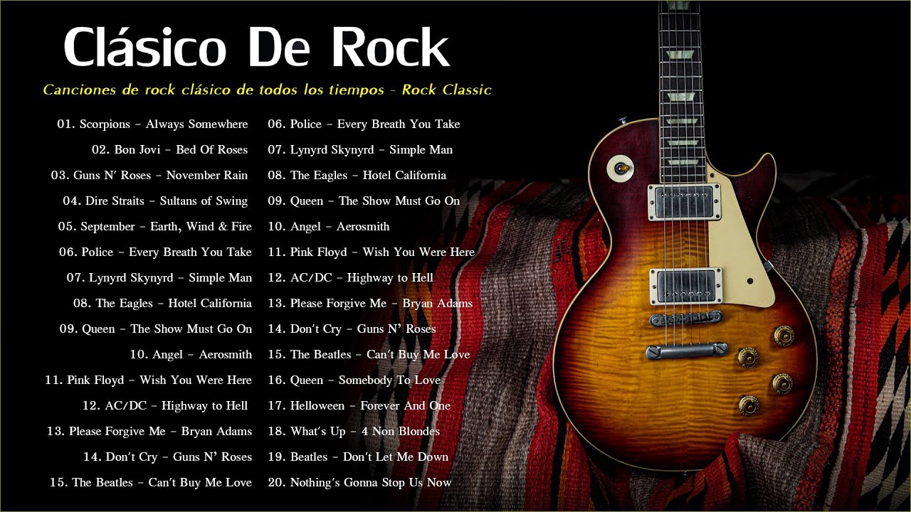 Canciones De Rock Clásico De Ever – Greatest Classic Rock