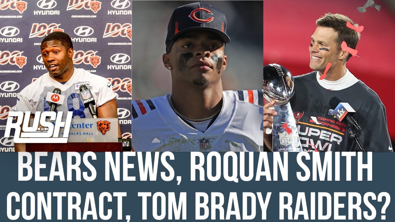 Chicago Bears News, Roquan Smith Ryan Poles Contract, Tom Brady Raiders? | The Rush