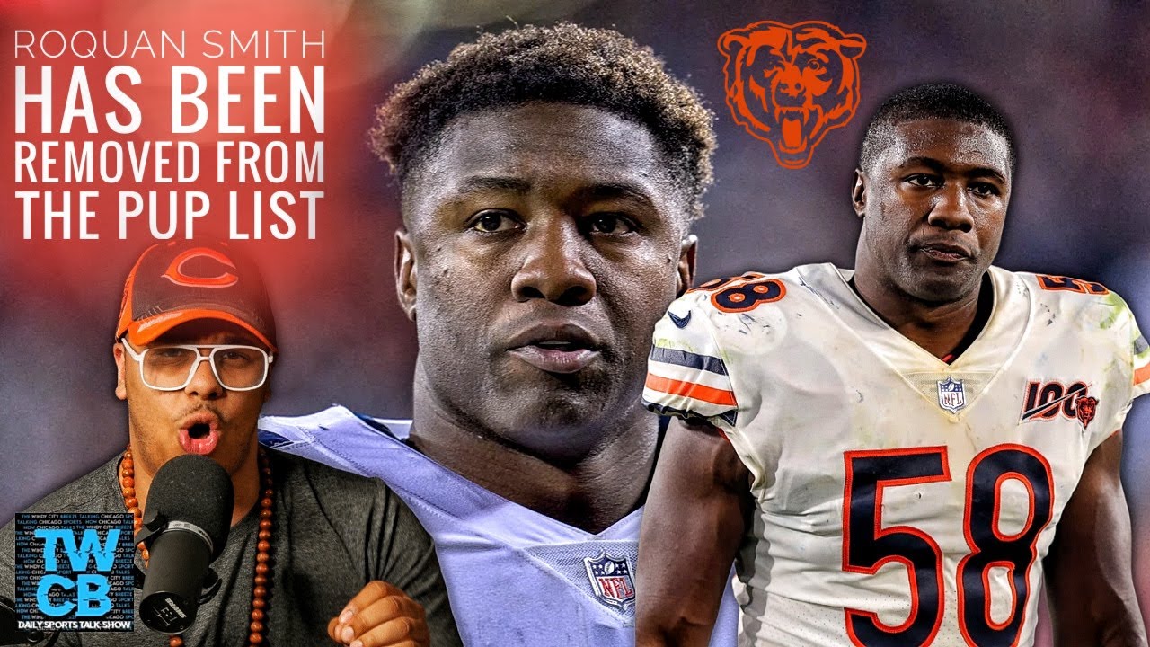 Chicago Bears Remove Roquan Smith From The Pup List … Whats Next ?