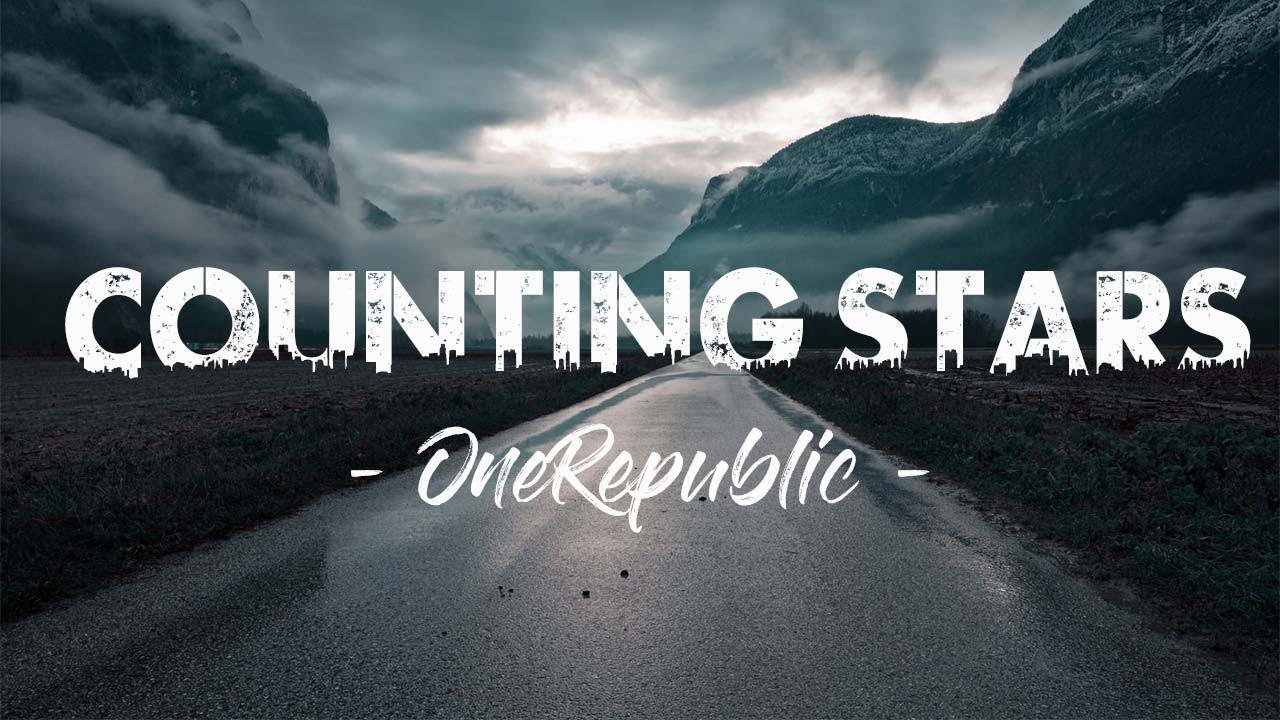 Counting Stars – Onerepublic | Hymn For The Weekend, 21 Guns ( Lyric Video )