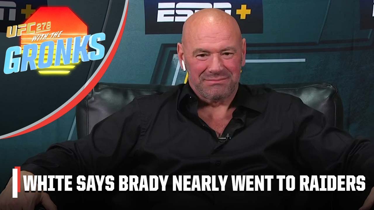 Dana White: Jon Gruden Blew Up Deal To Bring Tom Brady & Gronk To Raiders | Ufc 278 With The Gronks