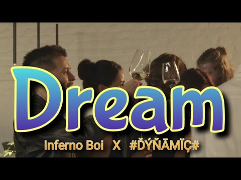 Dream – Inferno Boi X #ĎÝŇĀmÏÇ# || Official Music Video || #musicvideo || Inferno Boi