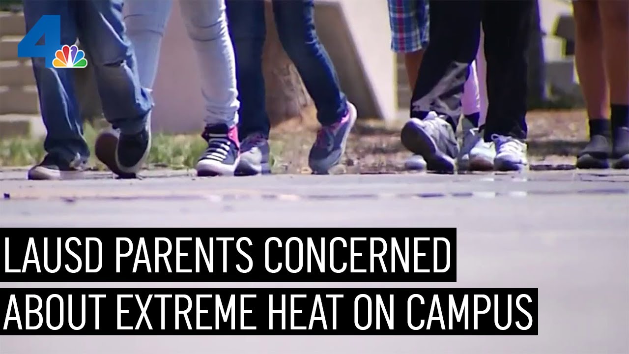 Extreme Heat Concerns On Lausd Campuses | Nbcla