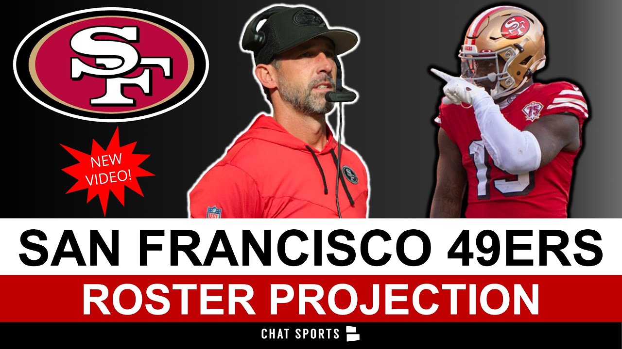 FINAL 49ers 53-Man Roster Projection: Predicting Who Makes San ...