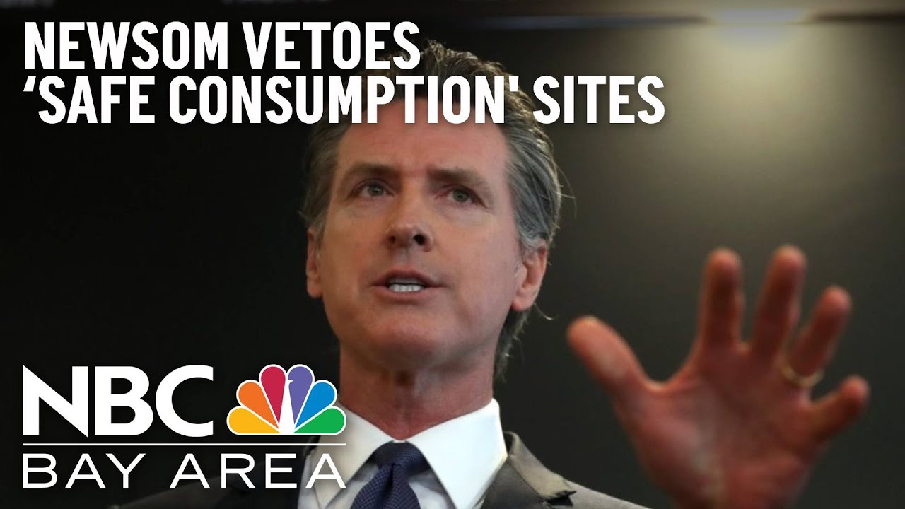 Gov. Newsom Vetoes ‘safe Consumption’ Sites