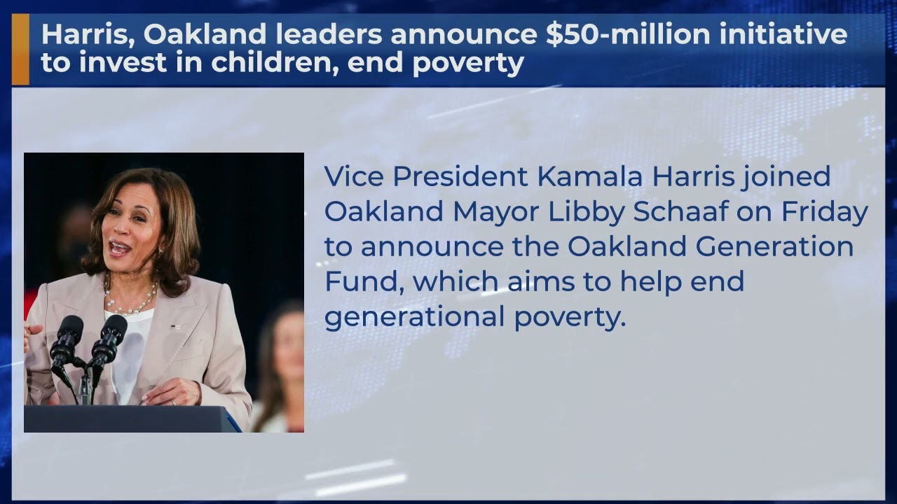 Harris, Oakland Leaders Announce $50 Million Initiative To Invest In Children, End Poverty