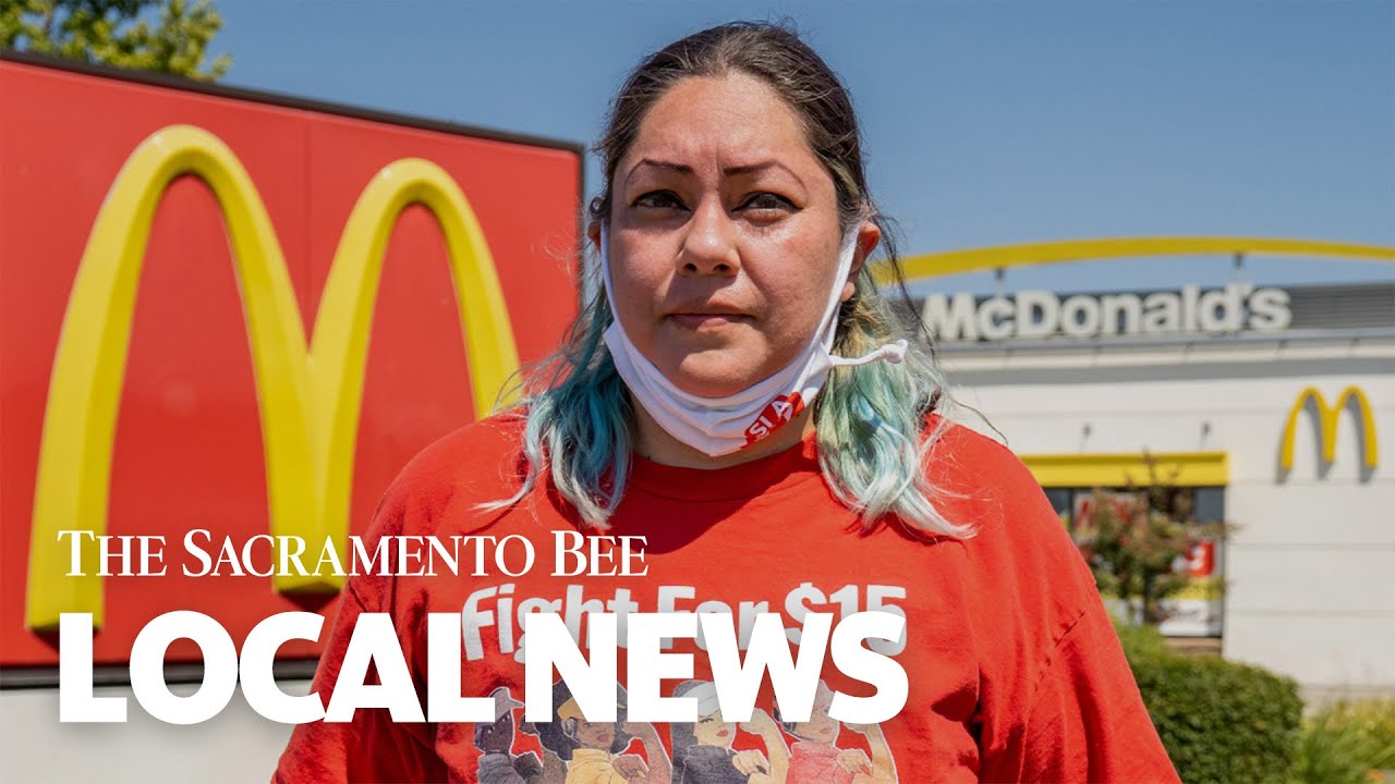 Hear Why A Sacramento County Mcdonald’s Employee Is Pushing To Strengthen Workers’ Rights