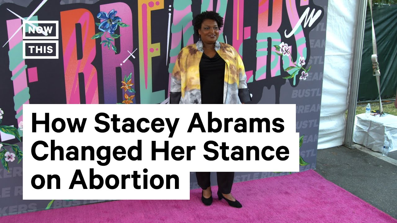 How College Shaped Stacey Abram’s Stance On Abortion