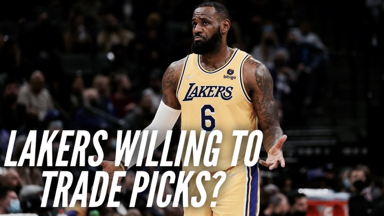 How The Lakers May Be Willing To Trade Multiple Draft Picks