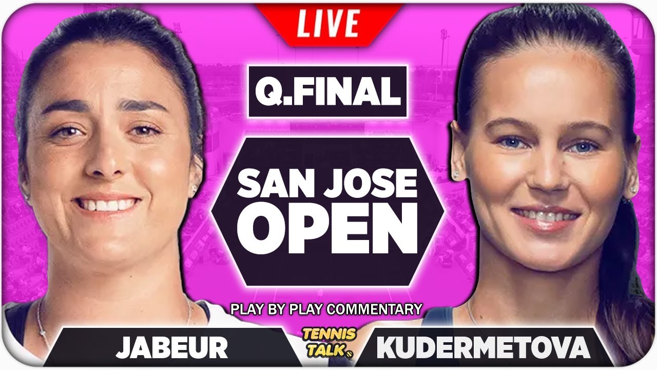 Jabeur Vs Kudermetova | San Jose Open 2022 | Live Tennis Play By Play