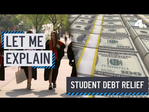 Let Me Explain: Student Debt Relief | Nbcla