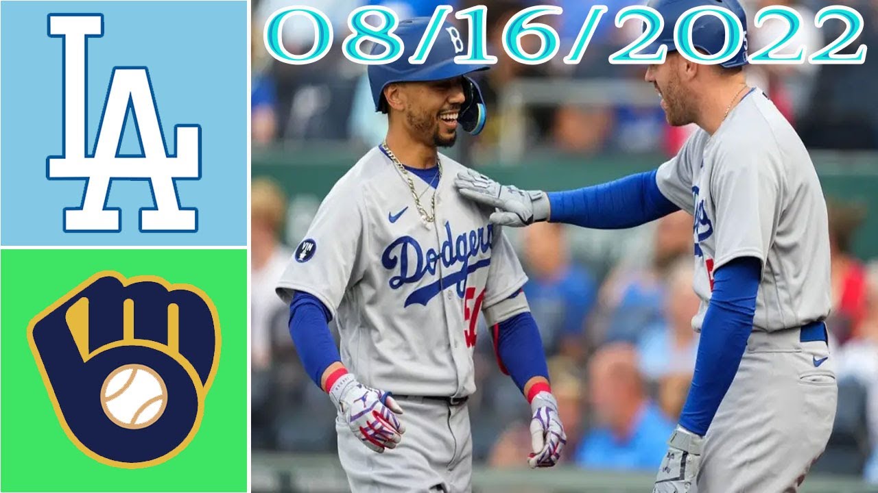 Los Angeles Dodgers Vs Milwaukee Brewers 8/16/2022 Game Highlights | Mlb Highlight August 16 2022