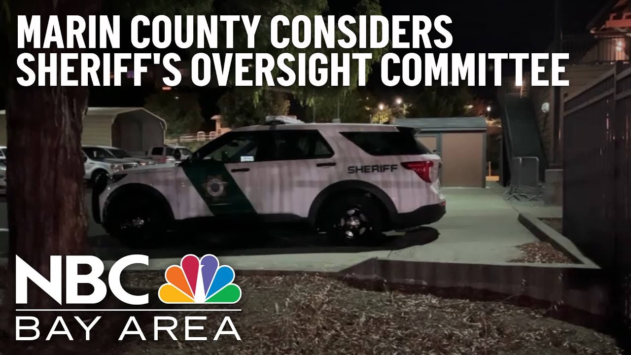 Marin County Considers Sheriff’s Office Oversight Committee