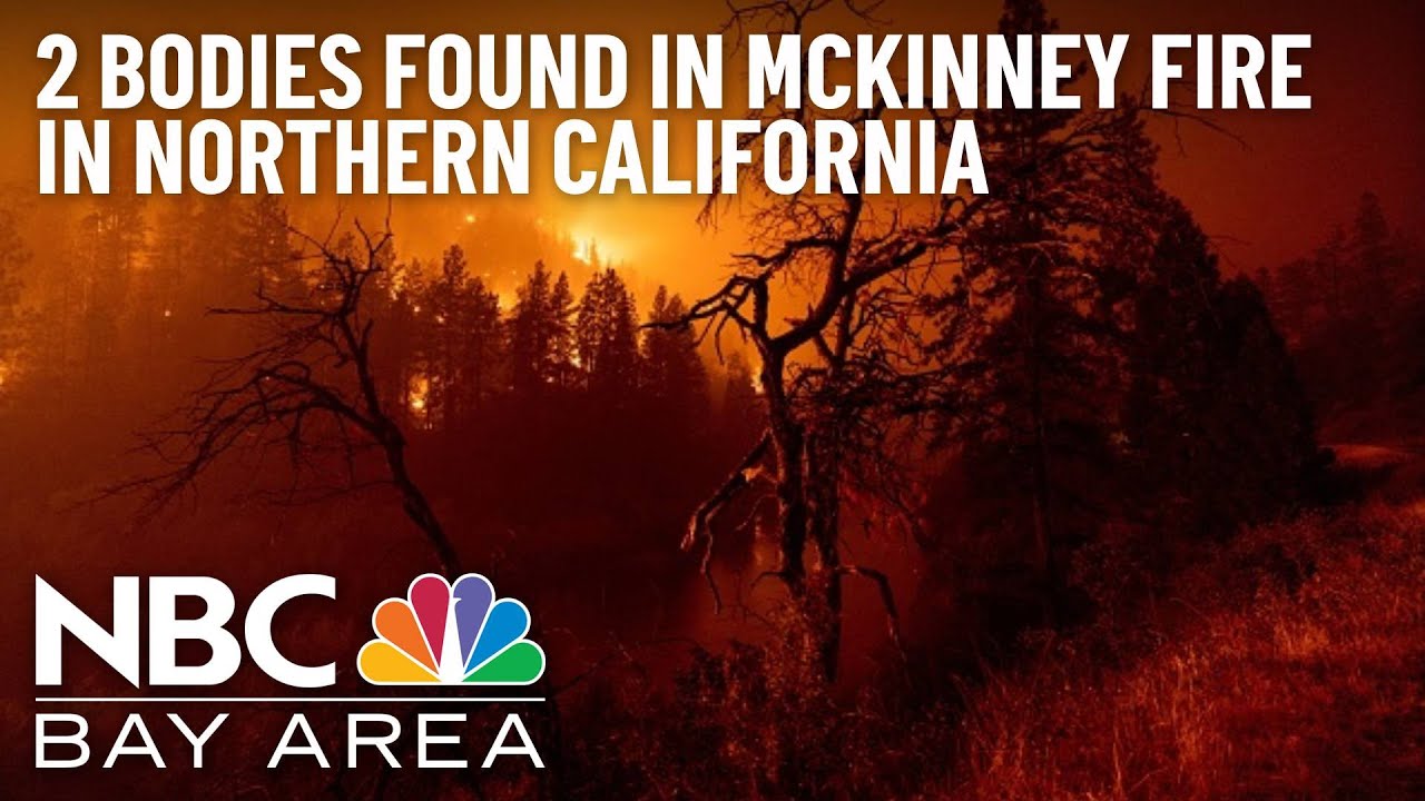 Mckinney Fire In Northern California Turns Deadly After Bodies Found In Burned Vehicle