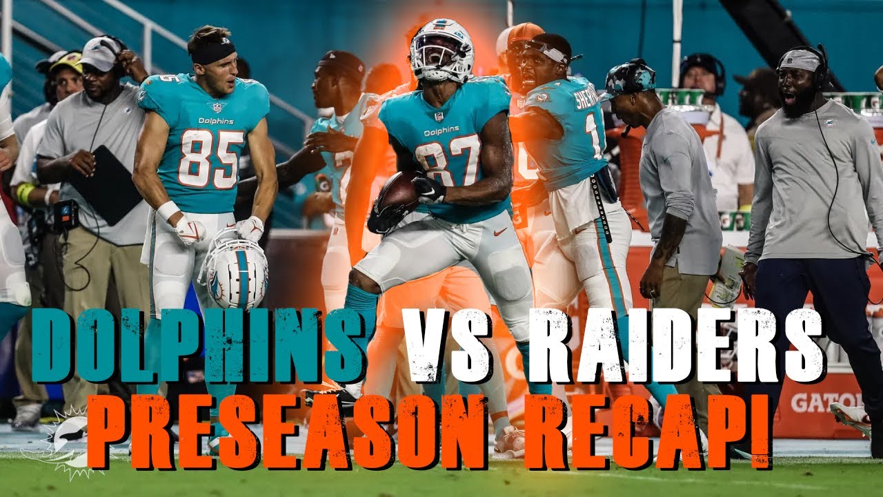 Miami Dolphins Vs Las Vegas Raiders Preseason Week 2 Recap!