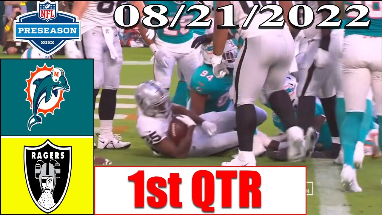 Miami Dolphins Vs Las Vegas Raiders Highlights 1 St Qtr 8/21/2022 | Preseason Nfl 2022