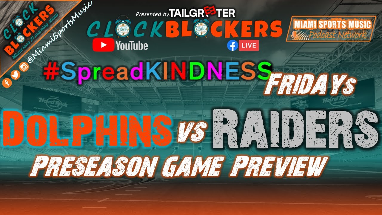 Miami Dolphins Vs Las Vegas Raiders Preview ~ #spreadkindness Friday