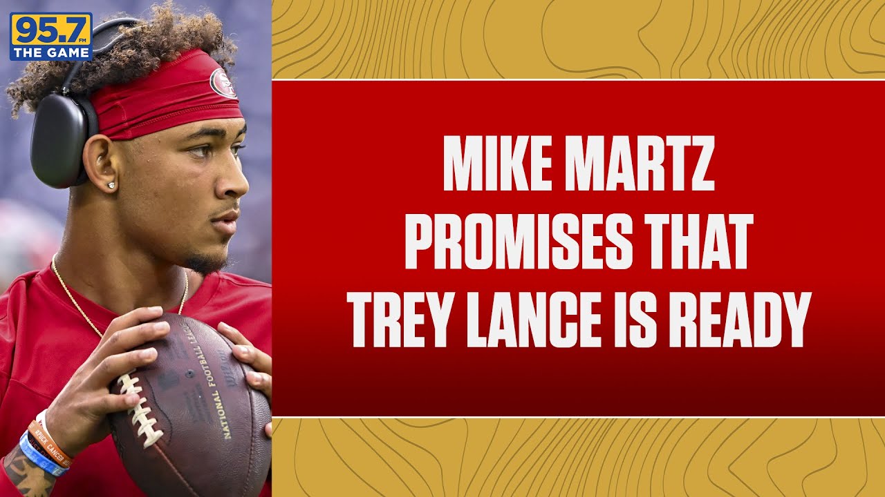 Mike Martz Promises Trey Lance Is Ready To Start For The 49ers