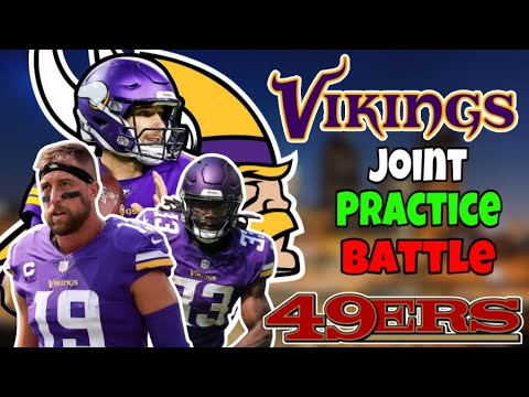 Minnesota Vikings Vs San Francisco 49ers Joint Practice Evaluation! Who Wins This Weekend?