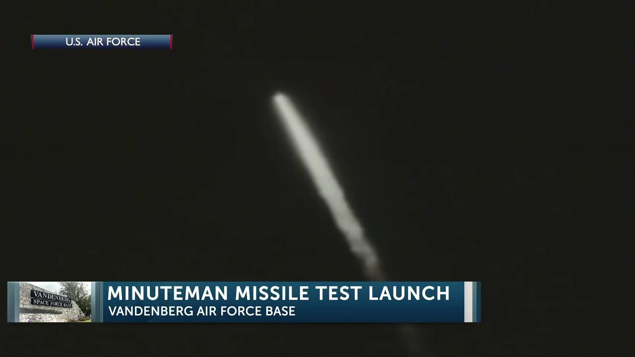 Minuteman Missile Test Launched Overnight From Vandenberg Space Force Base