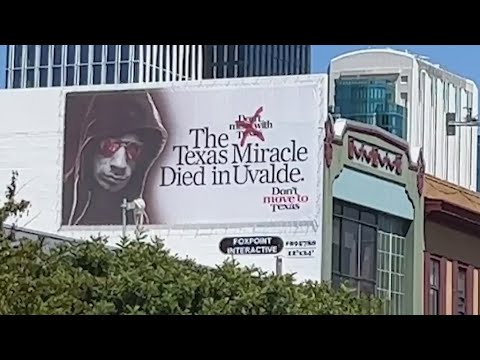 Mystery S.f. Billboard Links Uvalde Massacre To Texas Residency