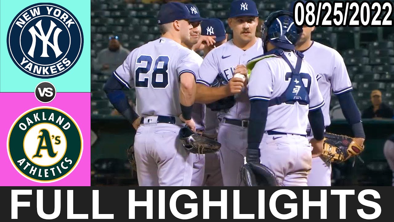 New York Yankees Vs Oakland Athletics (8/25/22) Yankees Highlights Game 7 | Mlb Highlights 2022