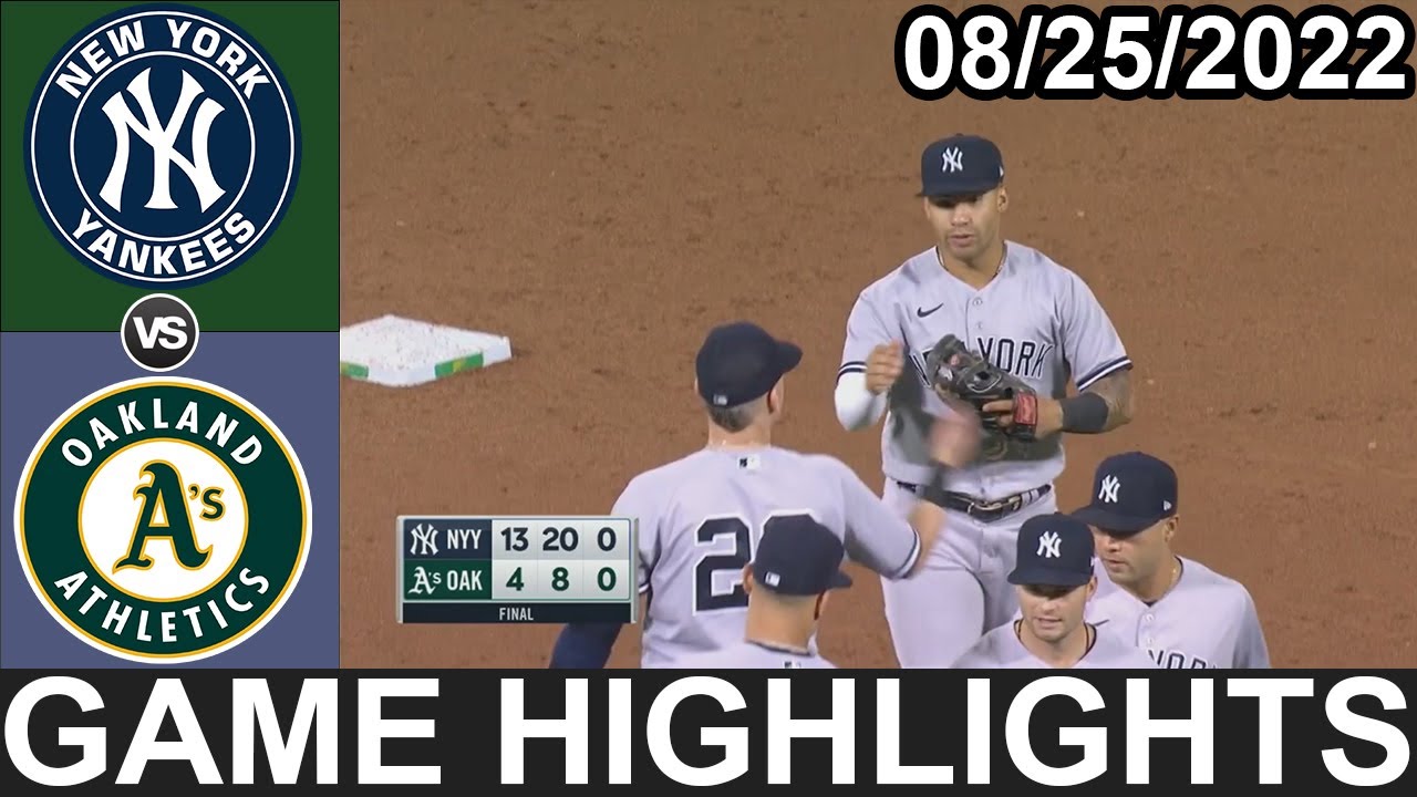 New York Yankees Vs Oakland Athletics (8/25/22) Yankees Highlights Game 7&8&9 | Mlb Highlights 2022